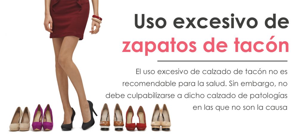 uso excesivo zapatos tacon